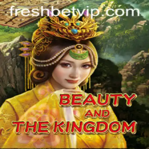 BeautyAndTheKingdom: A Freshbet Adventure