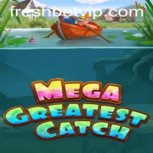Exploring the Depths of MegaGreatestCatch: An Insightful Guide