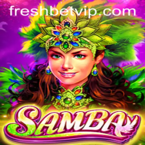 Exploring Samba: A Freshbet Gaming Experience
